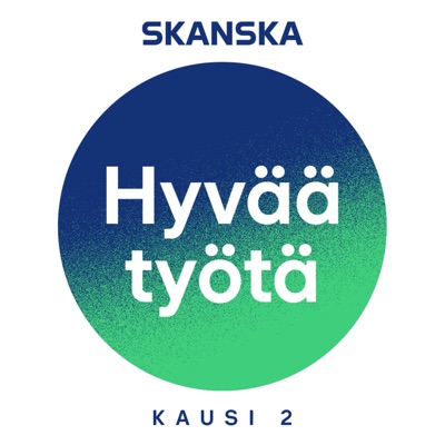 Hyvää työtä:Skanska Suomi