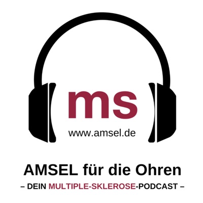 AMSEL für die Ohren – Dein Multiple-Sklerose-Podcast AMSEL für die Ohren – Dein Multiple-Sklerose-Podcast