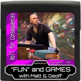 Episode 184: Roll for Consequences
