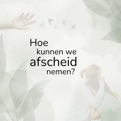 Hoe kunnen we afscheid nemen? Hoe kunnen we afscheid nemen?