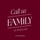 Call Us Family - Des familles, des animaux, des histoires.