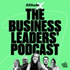 AltitudeX: The Business Leaders' Podcast