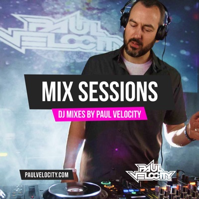 Paul Velocity Mix Sessions Paul Velocity Mix Sessions
