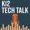 K12 Tech Talk