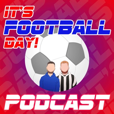 ITS FOOTBALL DAY PODCAST