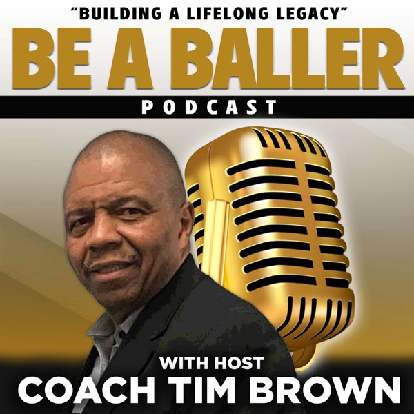 BE A BALLER -"Building a lifelong legacy" Image