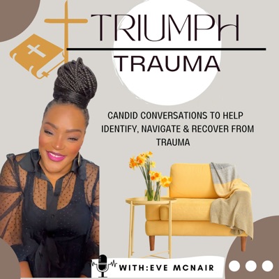 Triumph Over Trauma!