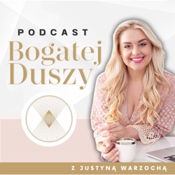 Podcast Bogatej Duszy