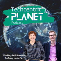 Techcentric Planet podcast