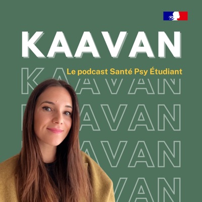 Kaavan - Le podcast Santé Psy Etudiant:Santé Psy Etudiant