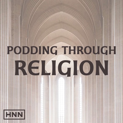 Podding Through Religion