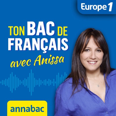 Ton Bac de Français avec Anissa:Europe1