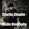 Charlie Chaplin - Audio Biography - Quiet.Please