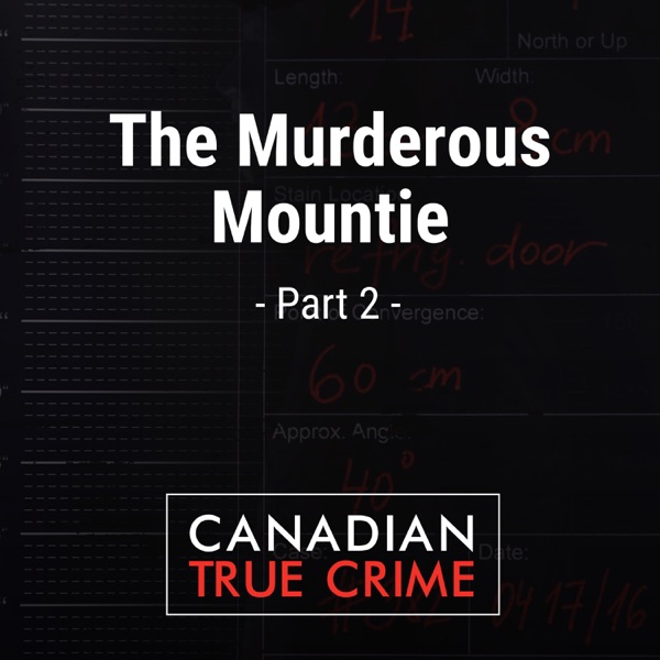 The Murderous Mountie [2]