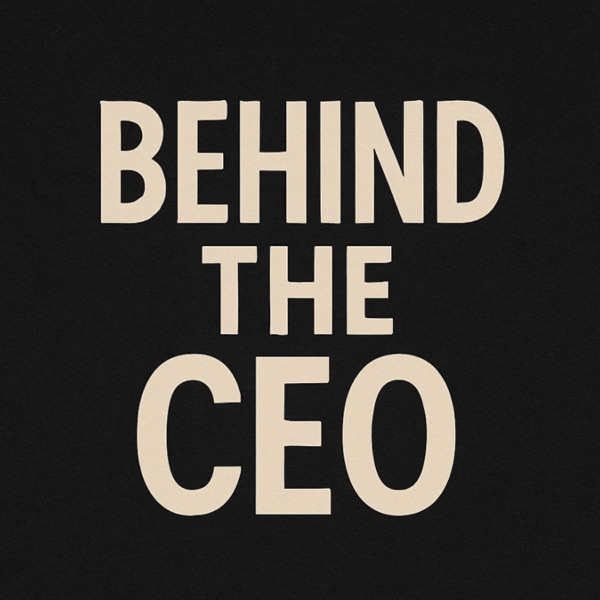 Behind The CEO