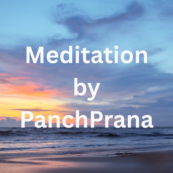 Meditation by PanchPrana