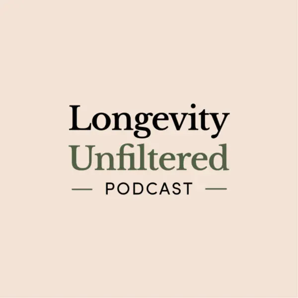 Longevity Unfiltered