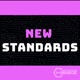 New Standards