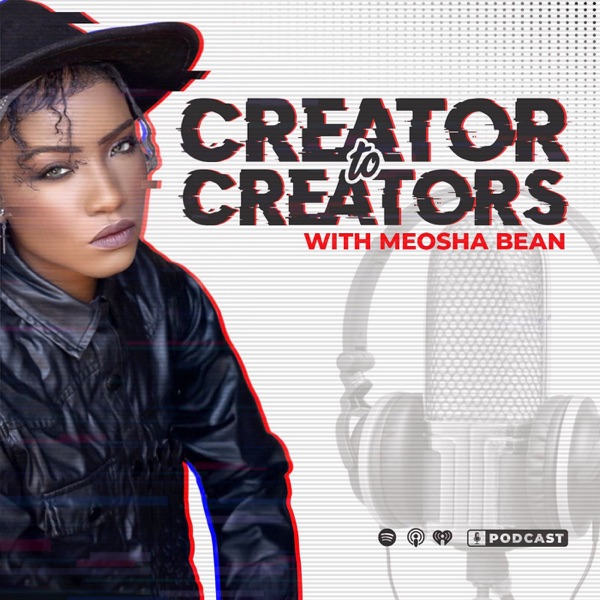 Creator to Creators With Meosha Bean Image