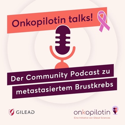 Onkopilotin talks! – Der Community Podcast zu metastasiertem Brustkrebs