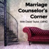 Marriage Counselor's Corner: Marriage Advice From a Real Marriage Counselor