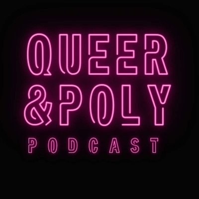 Queer & Poly Podcast