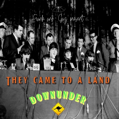 The Beatles: They Came to a Land Downunder:Frank and Gaz