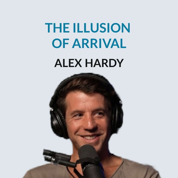 #145 Capitalist by Day, Spiritual by Night - Alex Hardy on achievement, Wall Street, tech startups, exiting his company, pride & suffering, his sabbatical, suppressing his curiosity and rediscovering his passions photo
