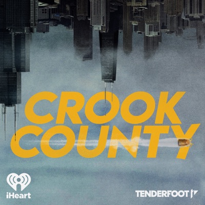 Crook County:Tenderfoot TV and iHeartPodcasts