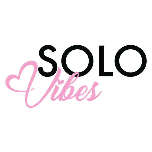 Solo Vibes Podcast