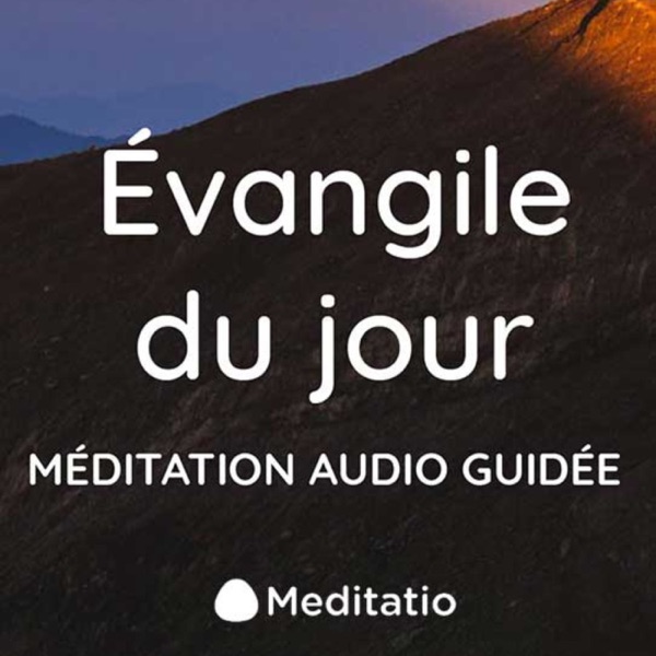 ÉVANGILE DU JOUR MÉDITÉ cover art
