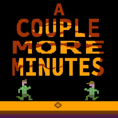 A Couple More Minutes Podcast