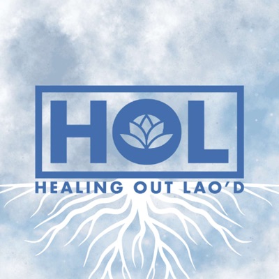 E23: HOL SZN 1 Wrap-Up [on hardships and successes of szn 1 + reflection on healing and growth in the Lao diaspora]