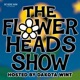 The Flower Heads Show with Dakota Wint