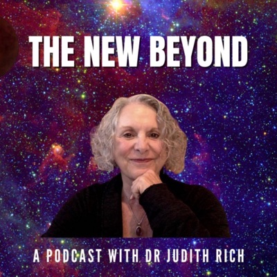 The New Beyond with Dr Judith Rich