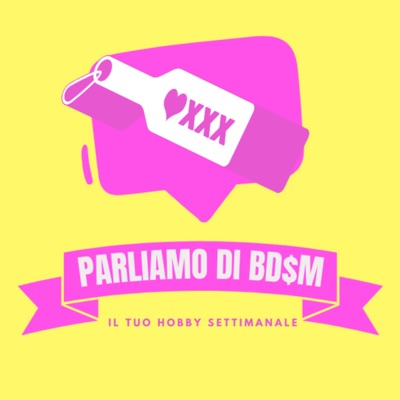 Parliamo Di BDSM | Il tuo podcast queer e kinky entry level Parliamo Di BDSM | Il tuo podcast queer e kinky entry level