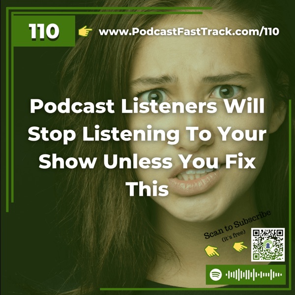 Podcast Listeners Will Stop Listening To Your Show Unless You Fix This photo