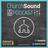 Church Sound Podcast