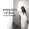 Boundaries & Grace with Taylor Chandler - Taylor Chandler