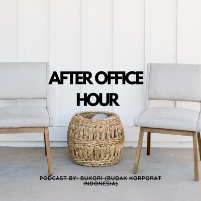 AFTER OFFICE HOUR AFTER OFFICE HOUR