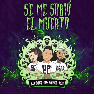Se Me Subió el Muerto Se Me Subió el Muerto