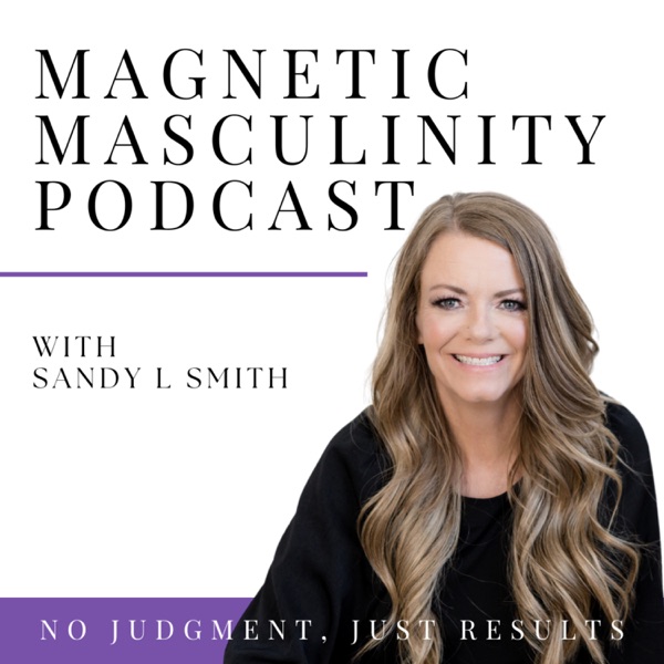 Magnetic Masculinity Podcast