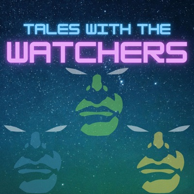 Tales with the Watchers