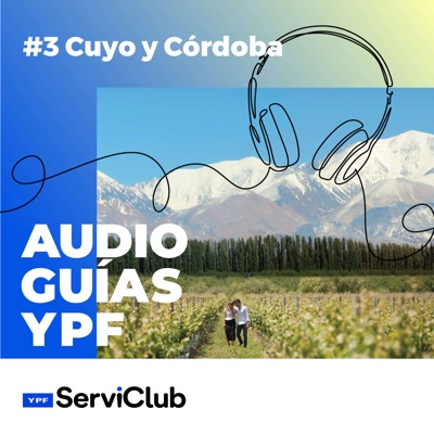 Audioguías YPF: Cuyo y Córdoba