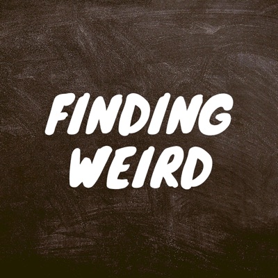 Finding Weird