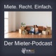 Miete. Recht. Einfach. - Der Mieter Podcast