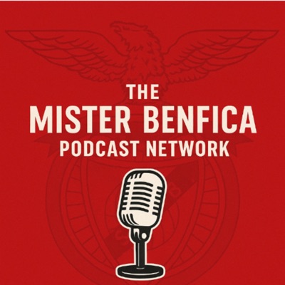 Mister Benfica Podcast Channel Mister Benfica Podcast Channel