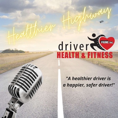 Healthier Highway with Prime Inc. Driver Health & Fitness