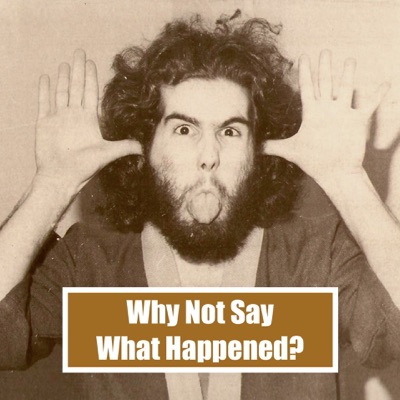 Why Not Say What Happened? Why Not Say What Happened?