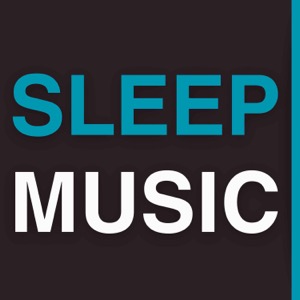 SLEEP MUSIC - NO ADS